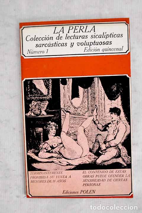 Libri di seconda mano: La Perla : colecci&oacute;n de lecturas sicalipticas, sarc&aacute;sticas y voluptuos, n&uacute;mero 1
