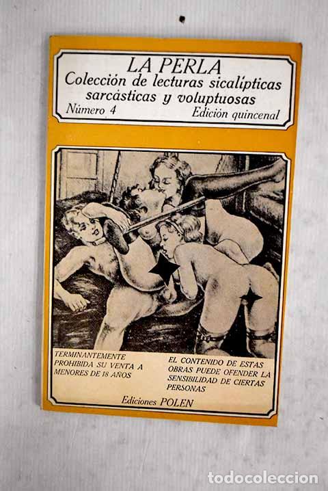 Libri di seconda mano: La Perla : colecci&oacute;n de lecturas sicalipticas, sarc&aacute;sticas y voluptuos, n&uacute;mero 4