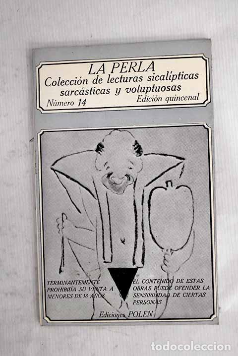 Libri di seconda mano: La Perla : colecci&oacute;n de lecturas sicalipticas, sarc&aacute;sticas y voluptuos, n&uacute;mero 14