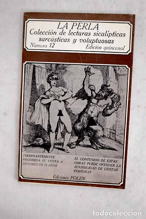Libri di seconda mano: La Perla : colecci&oacute;n de lecturas sicalipticas, sarc&aacute;sticas y voluptuos, n&uacute;mero 12
