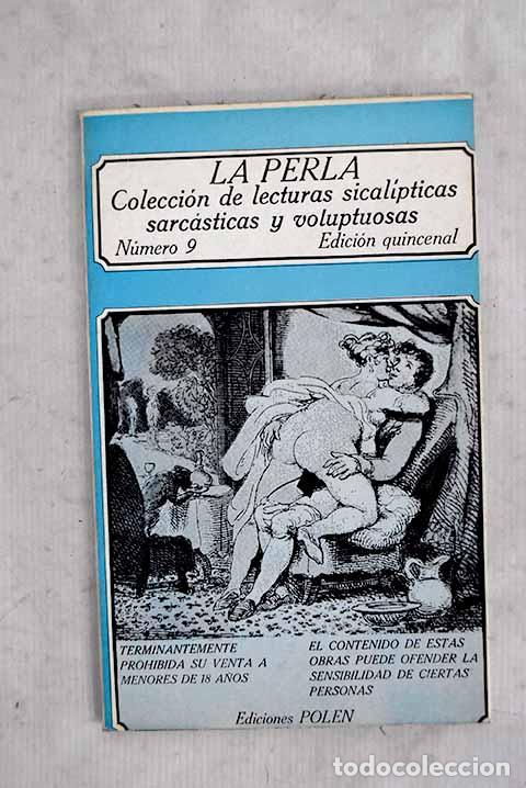 Libri di seconda mano: La Perla : colecci&oacute;n de lecturas sicalipticas, sarc&aacute;sticas y voluptuos, n&uacute;mero 9