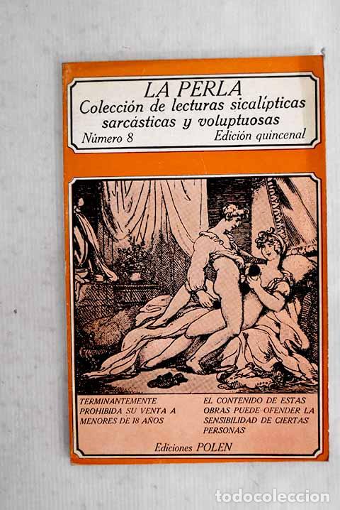 Libri di seconda mano: La Perla : colecci&oacute;n de lecturas sicalipticas, sarc&aacute;sticas y voluptuos, n&uacute;mero 8