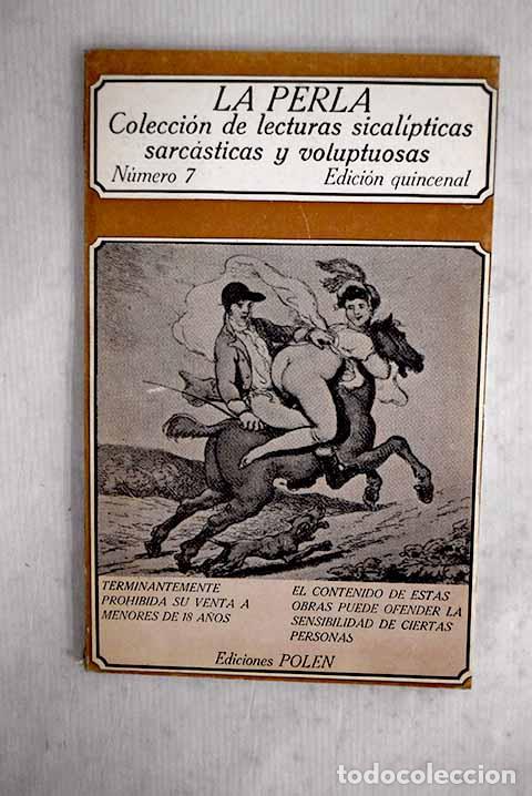 Libri di seconda mano: La Perla : colecci&oacute;n de lecturas sicalipticas, sarc&aacute;sticas y voluptuos, n&uacute;mero 7