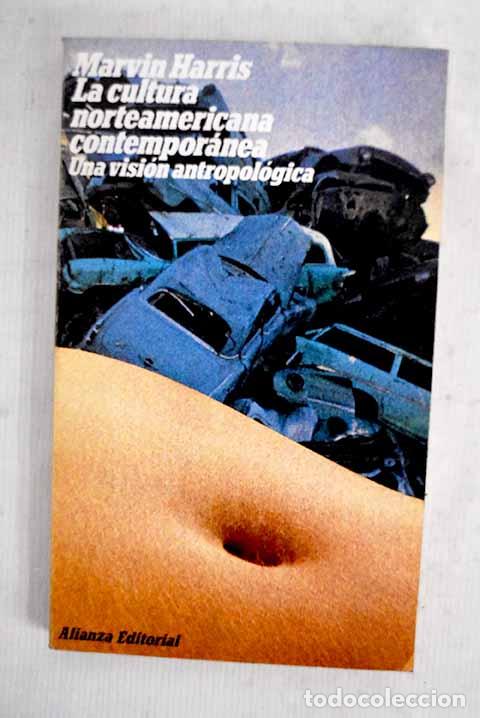 Libri di seconda mano: La cultura norteamericana contempor&aacute;nea: una visi&oacute;n antropol&oacute;gica.- Harris, Marvin