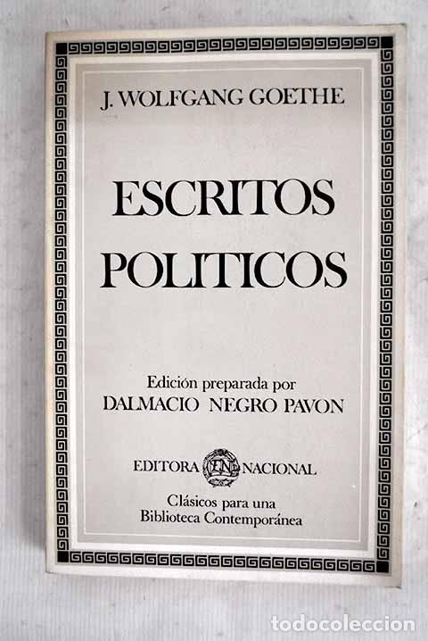 Libri di seconda mano: Escritos pol&iacute;ticos: Goethe, Johann Wolfgang von.- Goethe, Johann Wolfgang von