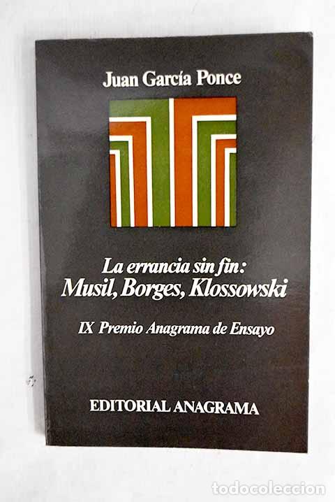 Libri di seconda mano: La errancia sin fin: Musil, Borges, Klossowski.- Garc&iacute;a Ponce, Juan