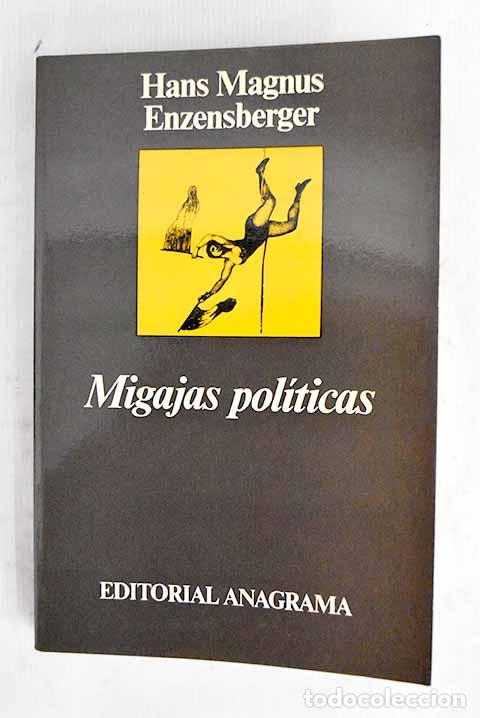 Libri di seconda mano: Migajas pol&iacute;ticas: Enzensberger, Hans Magnus.- Enzensberger, Hans Magnus
