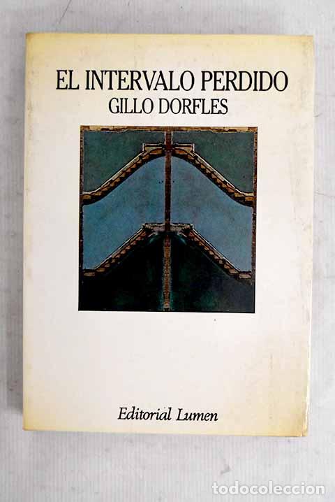 Libri di seconda mano: El intervalo perdido.- Dorfles, Gillo