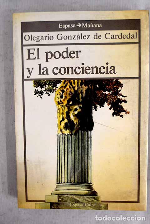 B&uuml;cher: El poder y la conciencia: rostros personales frente a poderes an&oacute;nimos