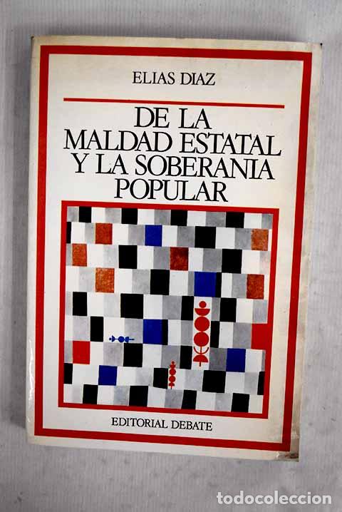 B&uuml;cher: De la maldad estatal y la soberan&iacute;a popular.- D&iacute;az, El&iacute;as