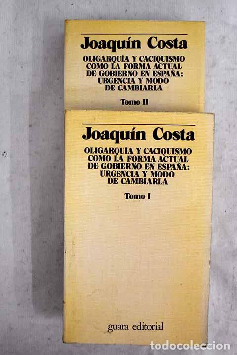 B&uuml;cher: Oligarqu&iacute;a y caciquismo como la forma actual de gobierno en Espa&ntilde;a: urgencia y modo de cambiarla
