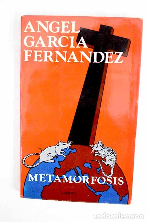 Libri di seconda mano: Metamorfosis: Garc&iacute;a Fern&aacute;ndez, &Aacute;ngel.- Garc&iacute;a Fern&aacute;ndez, &Aacute;ngel