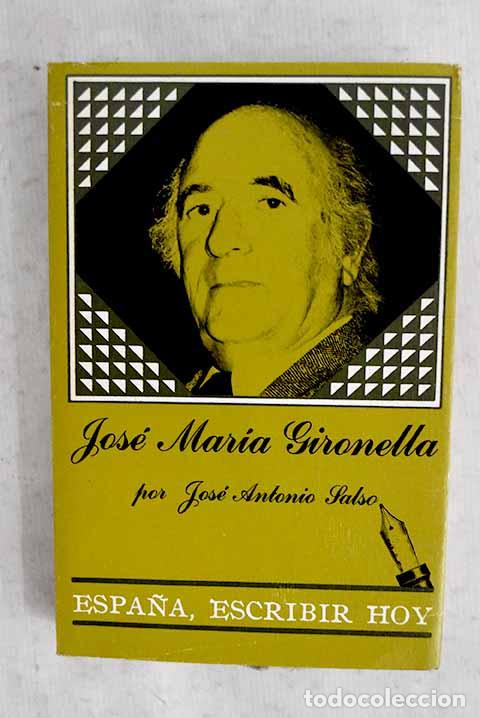 Libri di seconda mano: Jos&eacute; Mar&iacute;a Gironella.- Salso, Jose Antonio