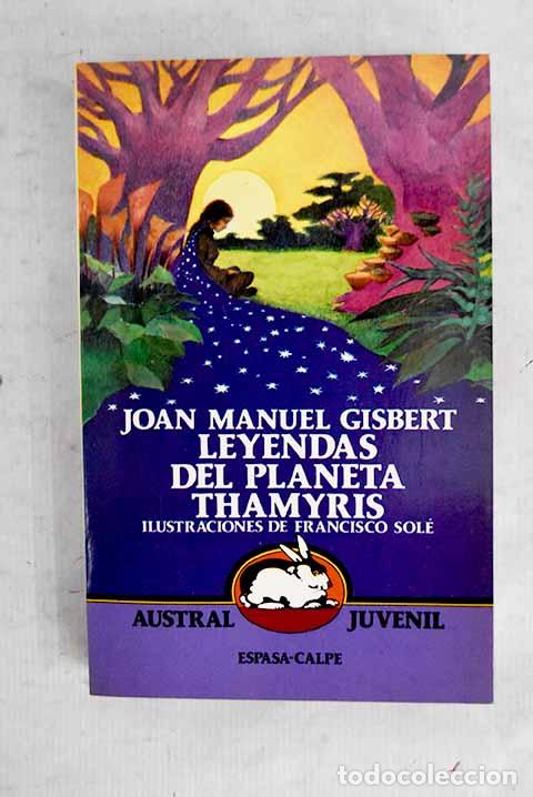 B&uuml;cher: Leyendas del planeta Thamyris.- Gisbert, Joan Manuel
