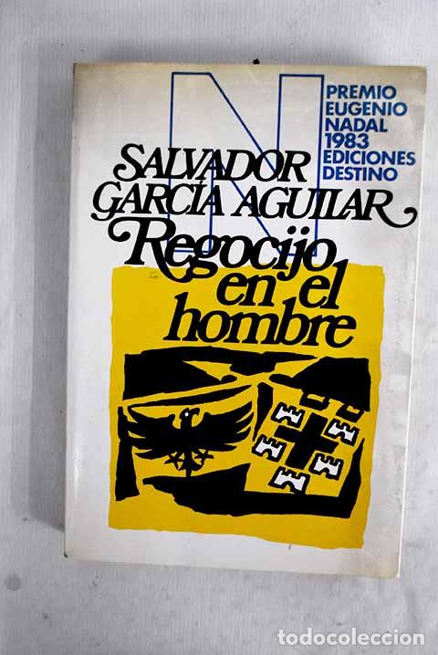 books: Regocijo en el hombre.- Garc&iacute;a Aguilar, Salvador