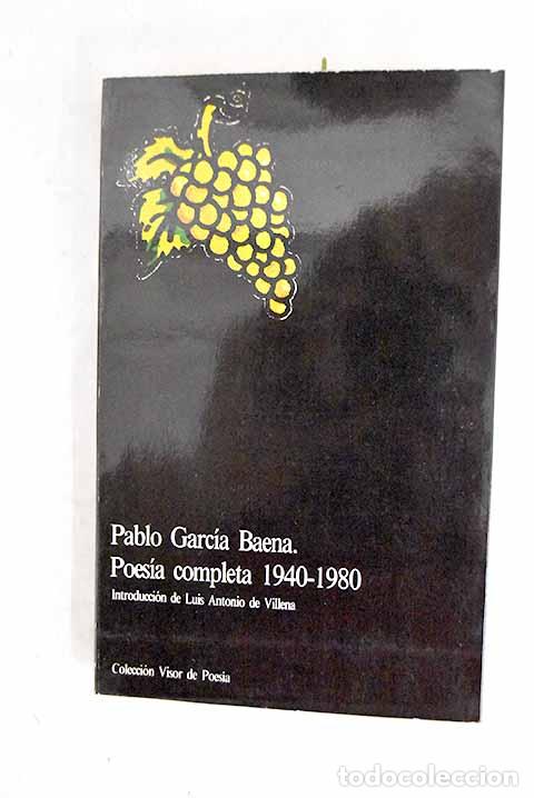 books: Poes&iacute;a completa (1940-1980).- Garc&iacute;a Baena, Pablo