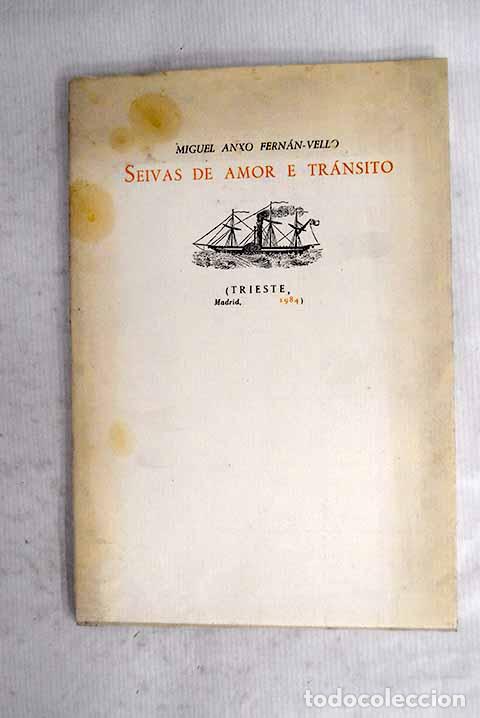 books: Seivas de amor e tr&aacute;nsito.- Fern&aacute;n-Vello, Miguel Anxo