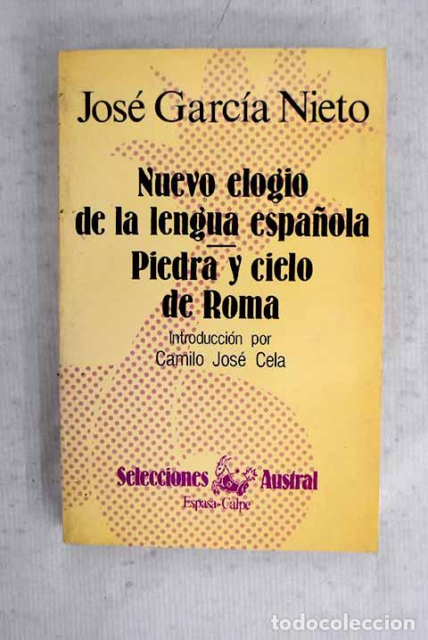 books: Nuevo elogio de la lengua espa&ntilde;ola ; Piedra y cielo de Roma.- Garc&iacute;a Nieto, Jos&eacute;