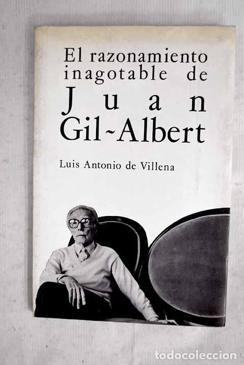 books: El razonamiento inagotable de Juan Gil Albert.- Villena, Luis Antonio de