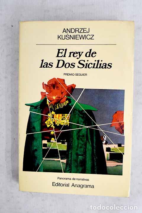 Libros: El rey de las Dos Sicilias.- Kusniewicz, Andrzej