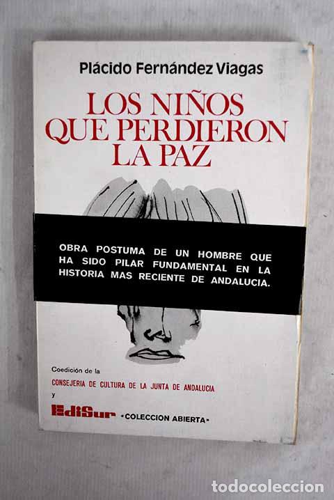 Libros: Los ni&ntilde;os que perdieron la paz.- Fern&aacute;ndez Viagas, Pl&aacute;cido