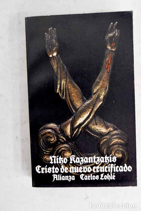 Libros: Cristo de nuevo crucificado.- Kazantzakis, Niko