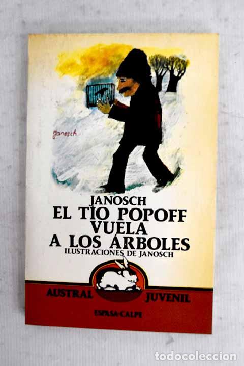 Libros: El t&iacute;o Popoff vuela a los &aacute;rboles.- Janosch