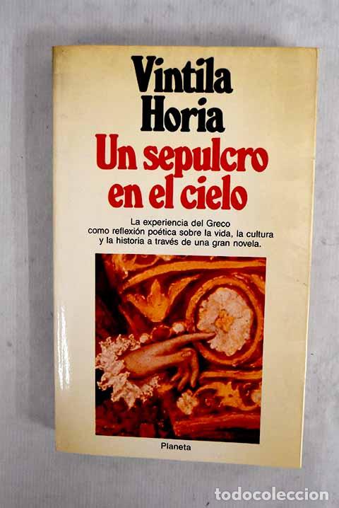 Libros: Un sepulcro en el cielo.- Horia, Vintila