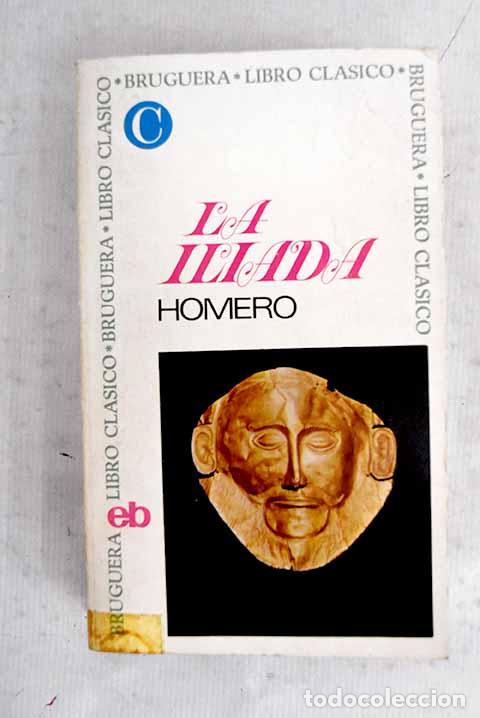 B&uuml;cher: La Il&iacute;ada: Homero: Bruguera..- Homero