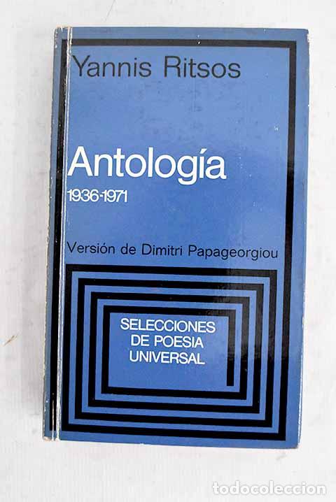 Libros: Antolog&iacute;a: 1936-1971.- Ritsos, Giannes