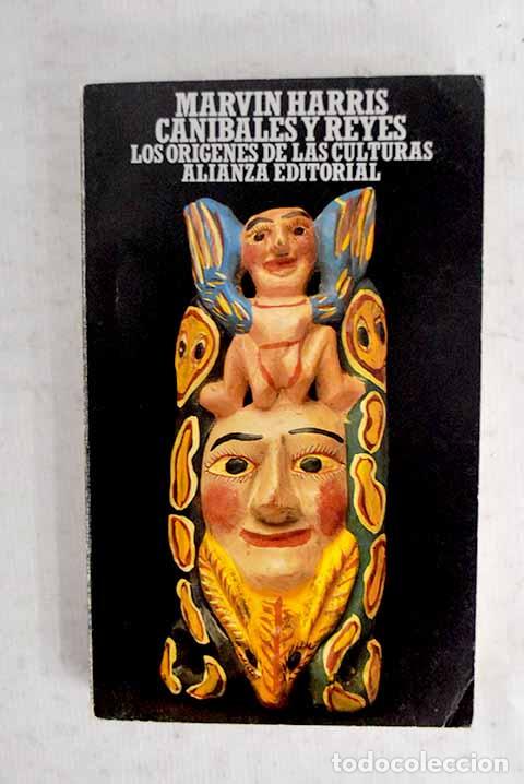 Libros: Can&iacute;bales y reyes: Los or&iacute;genes de las culturas.- Harris, Marvin