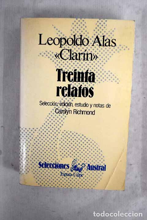 Libros: Treinta relatos: Alas, Leopoldo.- Alas, Leopoldo