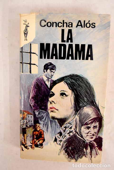 Libros: La Madama: Al&oacute;s, Concha.- Al&oacute;s, Concha