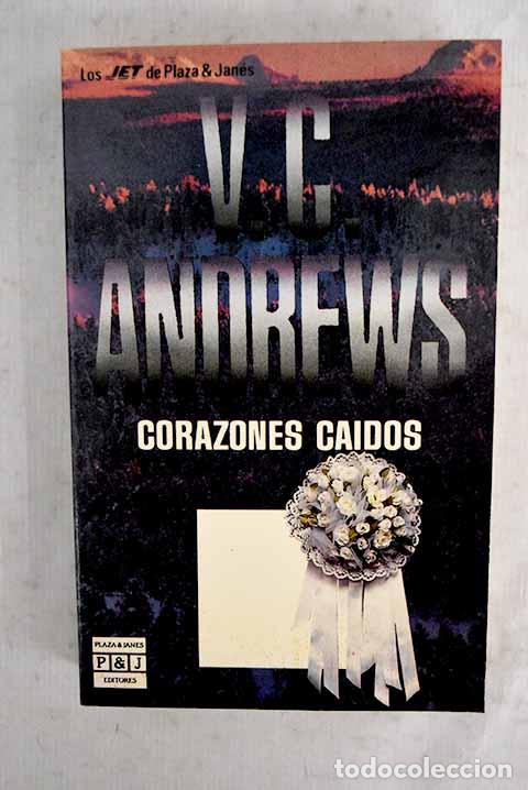 Libros: Corazones ca&iacute;dos: Andrews, V. C..- Andrews, V. C.