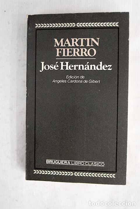 Libros: Mart&iacute;n Fierro: Hern&aacute;ndez, Jos&eacute;.- Hern&aacute;ndez, Jos&eacute;