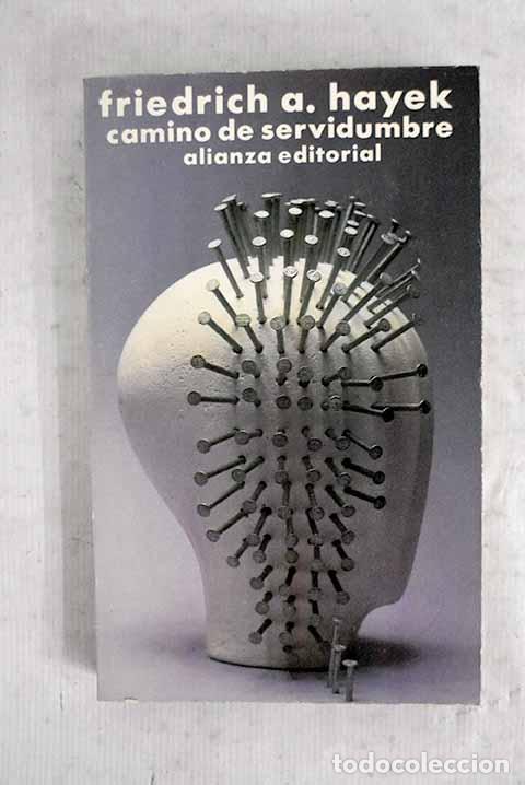 Libros: Camino de servidumbre.- Hayek, Friedrich A.