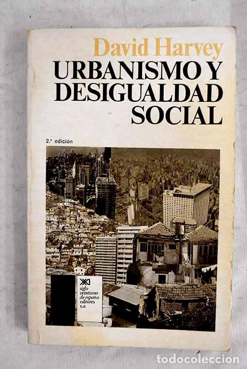 Libros: Urbanismo y desigualdad social.- Harvey, David