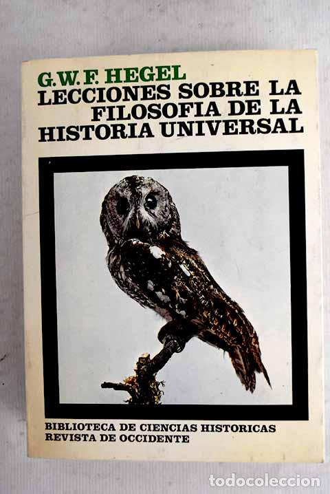 Libros: Lecciones sobre la filosof&iacute;a de la historia universal.- Hegel, Georg Wilhelm Friedrich