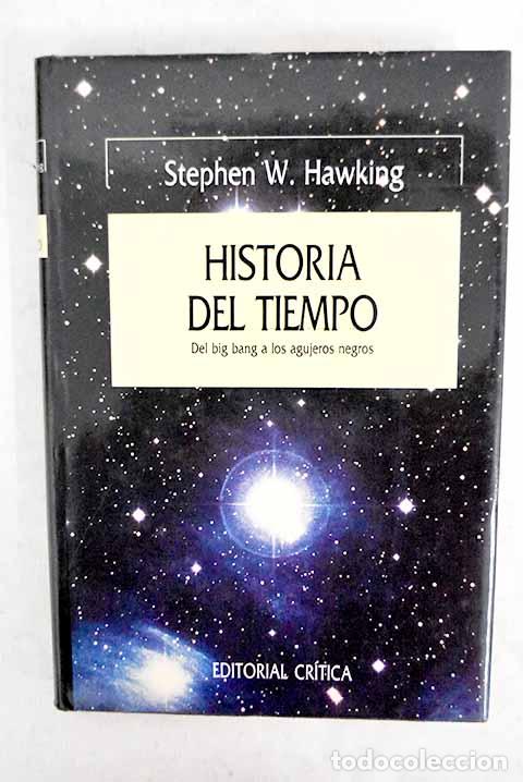 Libros: Historia del tiempo: del big bang a los agujeros negros.- Hawking, Stephen