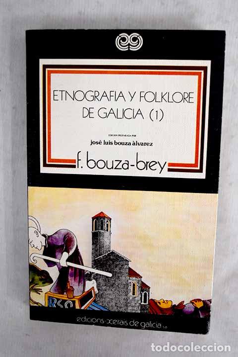 Libros: Etnograf&iacute;a y folklore de Galicia, tomo I.- Bouza-Brey Trillo, Ferm&iacute;n