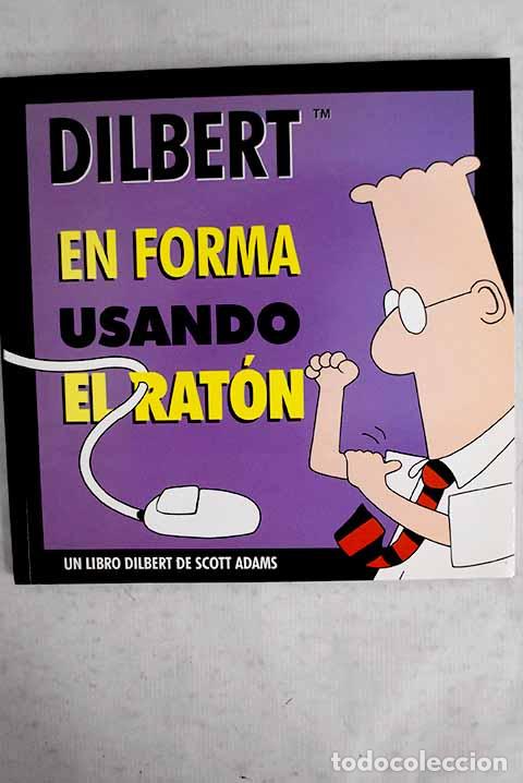 Libros: En forma usando el rat&oacute;n: un libro Dilbert de Scott Adams.- Adams, Scott