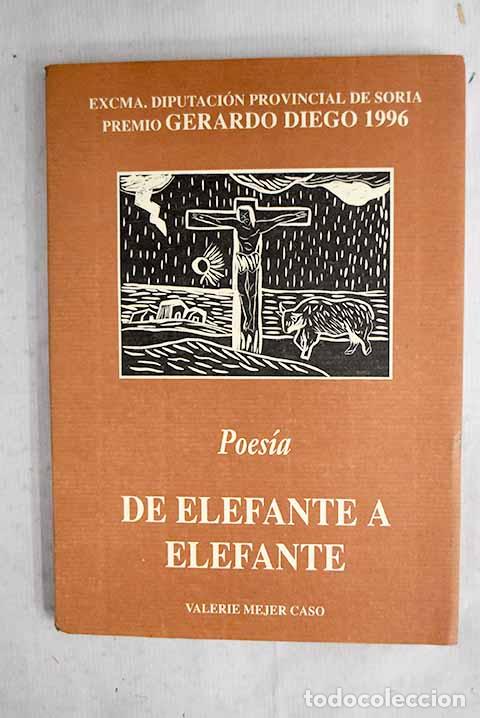 Livros em segunda m&atilde;o: De elefante a elefante: libro de poemas por Valerie Mejer Caso.- Mejer, Valerie
