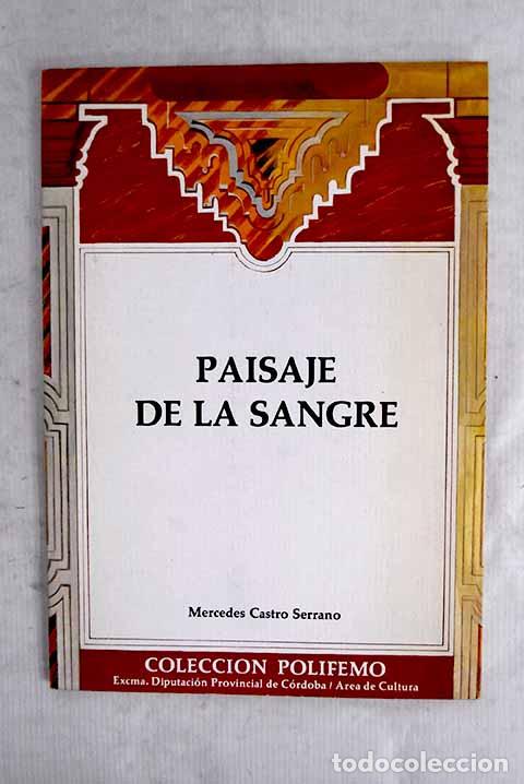 Libros: Paisaje de la sangre.- Castro Serrano, Mercedes