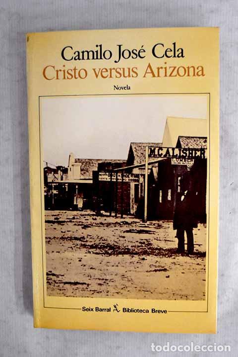 Libros: Cristo versus Arizona.- Cela, Camilo Jos&eacute;
