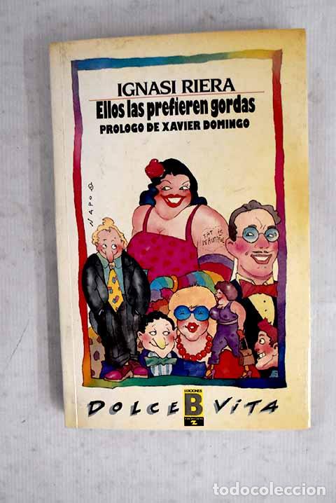 Libros: Ellos las prefieren gordas.- Riera, Ignasi