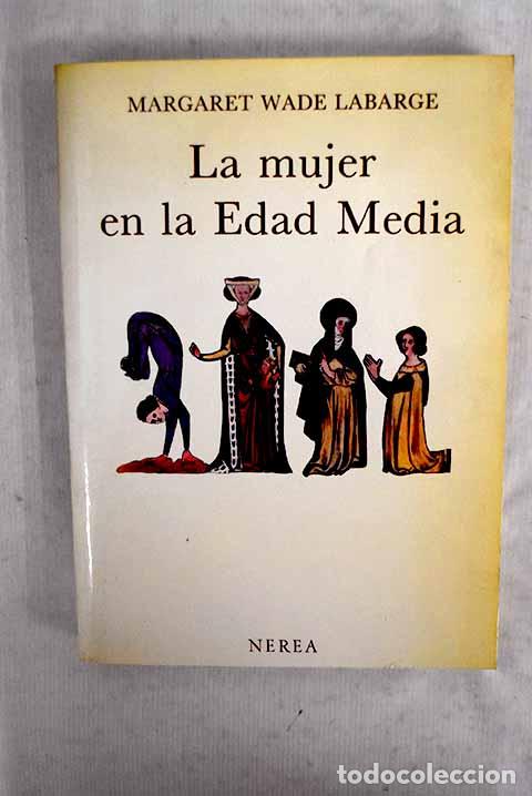 Livros em segunda m&atilde;o: La mujer en la Edad Media.- Labarge, Margaret Wade