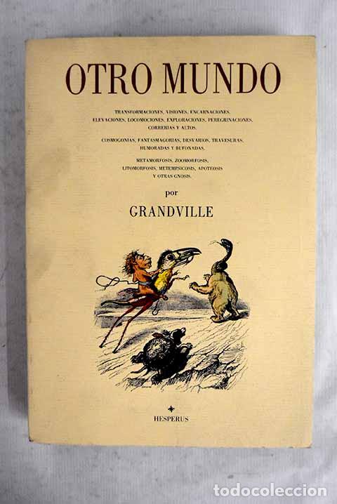 Libros: Otro mundo: transformaciones, visiones, encarnaciones.- Grandville, J. J.