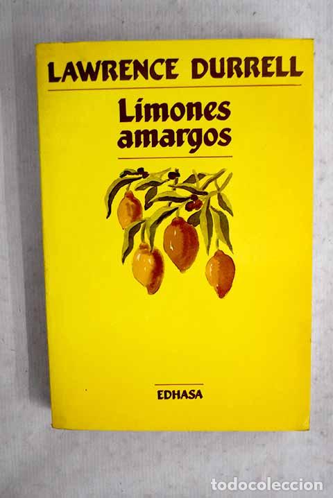 Libros: Limones amargos: Durrell, Lawrence.- Durrell, Lawrence