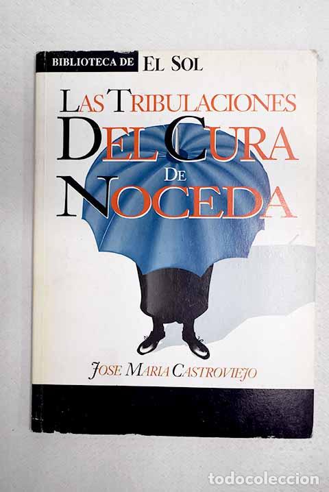 Libros: las tribulaciones del cura de Noceda.- Castroviejo, Jos&eacute; Mar&iacute;a