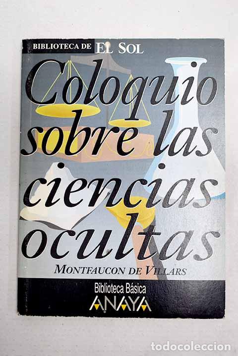 Libros: Coloquios sobre las ciencias ocultas.- Villars, Nicolas de Montfaucon de